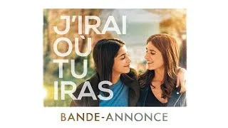 Miniature : J'irai ou tu iras - de Géraldine Nakache avec Leïla Bekhti et Géraldine Nakache - Bande-annonce