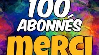 Miniature : 100 abonnés!!!!