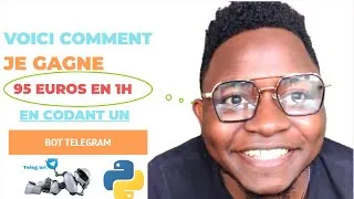 Miniature : je gagne 95 EUR/H en codant un bot Telegram avec python | projet python