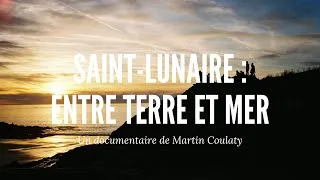 Miniature : Saint-Lunaire : entre terre et mer (Documentaire, 2019)