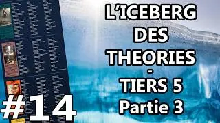 Miniature : L'iceberg des THÉORIES #14 - Tiers 5 (troisième partie)