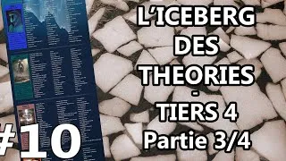 Miniature : L'Iceberg des THÉORIES #10 - Tiers 4 (partie 3/4)
