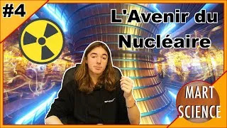 Miniature : Quel Sera l'Avenir du Nucléaire | Mart'Science  #4