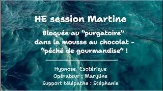 Miniature : 125- Session HE Martine bloquée au "purgatoire"