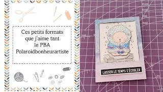 Miniature : Ces petits formats que j'aime tant : le PBA (POLAROIDBONHEURARTISTE)