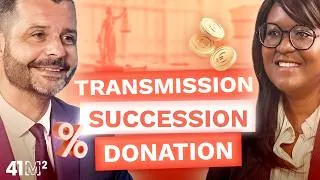 Miniature : Donation, Succession, Démembrement : Tout savoir pour transmettre son patrimoine !