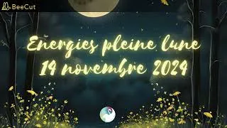 Miniature : Energies de la pleine lune du 15 novembre