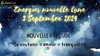 Miniature : Nouvelle lune du 3 septembre 2024. NOUVELLES HABITUDES