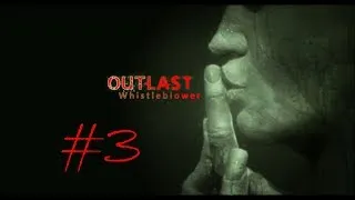 Miniature : LPHS #10 - OUTLAST (DLC Whistleblower #3) _ UNE CHUTE PRÉVISIBLE ! !