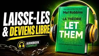Miniature : Let Them – Arrêtez de tout contrôler et transformez votre vie | Audiobook complet de Mel Robbins
