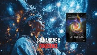 Miniature : Voyage au cœur du chamanisme et de la conscience | Entretien avec Romuald Le Terrier