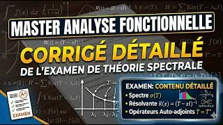 Miniature : Corrigé Examen Théorie Spectrale des Opérateurs | Master Analyse Fonctionnelle 2025-2026