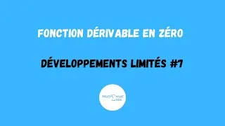 Miniature : UNE FONCTION EST-ELLE DÉRIVABLE EN ZÉRO ? DÉVELOPPEMENTS LIMITÉS #7