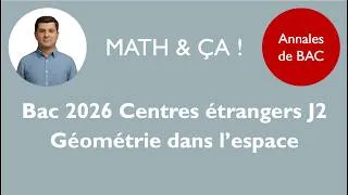 Miniature : #bac2026  Centres étrangers J2: géométrie dans l'espace