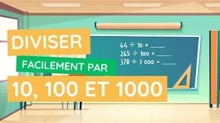 Miniature : Diviser par 10, 100 et 1000 : les astuces essentielles à connaître !