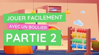Miniature : Les secrets du boulier révélés : partie 2 !