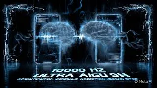 Miniature : 10000 HZ ULTRA AIGU 9H | Désintoxication Cérébrale, Addiction Écran STOP