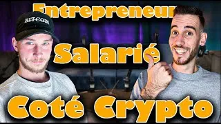 Miniature : Salarié ET Entrepreneur : Sa Méthode pour Réussir en Crypto