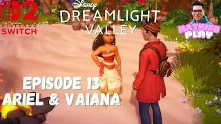 Miniature : DISNEY DREAMLIGHT VALLEY - EPISODE 13 ARIEL & VAIANA  🤗 🌸 LET'S PLAY CHILL - SWITCH 2