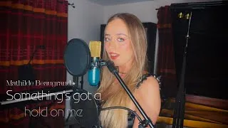 Miniature : Cover Something's got a hold on me (Christina Aguilera / Burlesque) - Mathilde Beaugrand