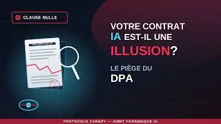 Miniature : Votre contrat IA est-il une ILLUSION ? (Le piège du DPA)