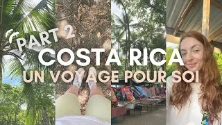 Miniature : COSTA RICA | Ressentis, émotions, complications, peurs ... PART II