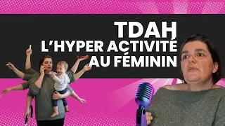 Miniature : TDAH chez la femme : l’hyperactivité que personne ne t’a jamais expliquée