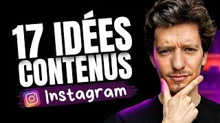 Miniature : 17 idées de contenus sur INSTAGRAM en 5 minutes !