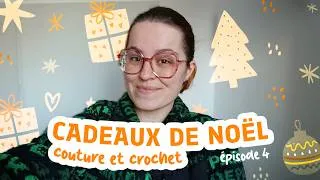 Miniature : Cadeaux de Noël : créations faites main en couture et crochet | Épisode 4