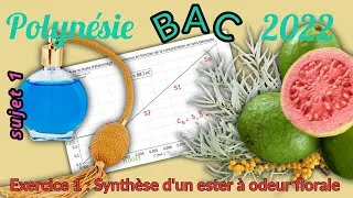 Miniature : Correction Bac 2022, Polynésie J1, Synthèse ester à odeur florale, nomenclature, extraction, Kofler.