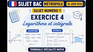 Miniature : corrigé Bac Métropole sujet 16 juin 2026   spécialité Maths - le sujet 1 -ex4 logarithme intégrales