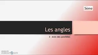 Miniature : 5ème-Angles-2.Avec des parallèles