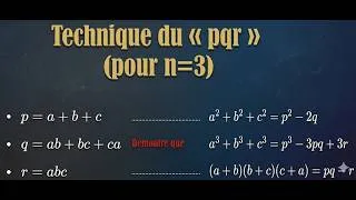 Miniature : Technique du pqr, La Méthode pqr en Algèbre ,:Polynômes Symétriques, (pour n=3)