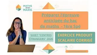 Miniature : Produit scalaire : exercice officiel corrigé (1ère spé maths)