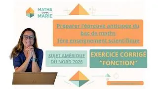 Miniature : Fonctions : exercice "Amérique du Nord 2026" corrigé (nouveau format 1ère enseignement scientifique)