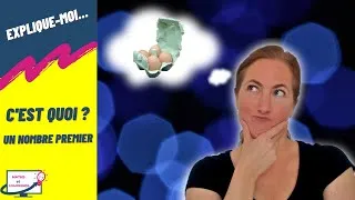 Miniature : C'est quoi un NOMBRE PREMIER ? - Expliqué en 3 minutes.