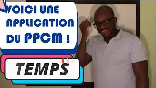 Miniature : VOICI une Application du PPCM  !