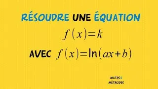 Miniature : Résoudre une équation du type ln(ax+b)=k