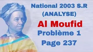 Miniature : Problème 1 P/237 (ANALYSE) - National 2003 SR - [AL MOUFID]
