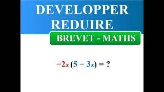 Miniature : DEVELOPPER -  REDUIRE une expression mathématique | Cours + exemples simples