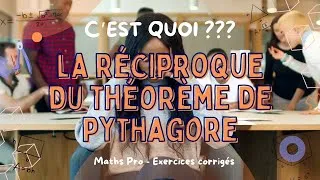 Miniature : C'est quoi ??? La réciproque du théorème de Pythagore