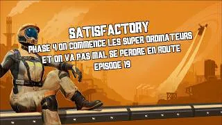 Miniature : Satisfactory ! Phase 4, On commence les super-ordinateurs et on va pas mal se perdre en route !