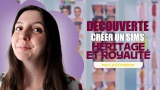 Miniature : Je m'attendais à plus de ce Créer un Sims - Les Sims 4 : Héritages & Royautés