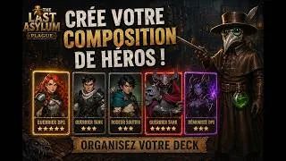 Miniature : The Last Asylum Plague : Les MEILLEURES compositions de héros + deck !