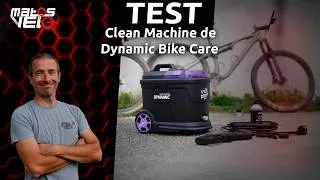 Miniature : Test du nettoyeur haute pression vélo Dynamic Bike Care Clean Machine