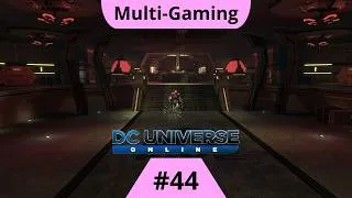 Miniature : DCUO | LP2 Villain | #44 | Un Mauvais Oeuf