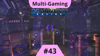 Miniature : DCUO | LP2 Villain | #43 | Affaire Classée