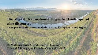 Miniature : The digital transnational linguistic landscape of wine discourses (with Prof. Gautier)