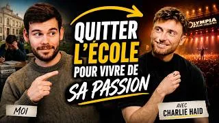 Miniature : Quitter l'école pour vivre de sa passion avec Charlie Haid