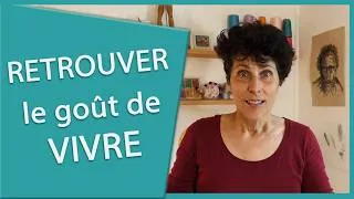 Miniature : Retrouver le gout de vivre et notre force